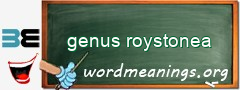 WordMeaning blackboard for genus roystonea